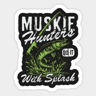 Muskie Hunters Do It With Splash Sticker